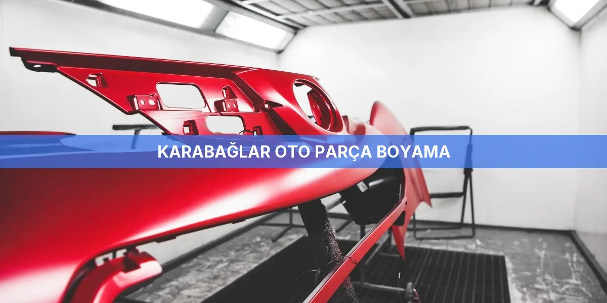 Karabağlar Oto Parça Boyama